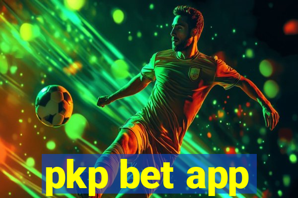 pkp bet app